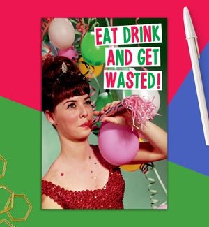 XM/Eat Drink and Get Wasted